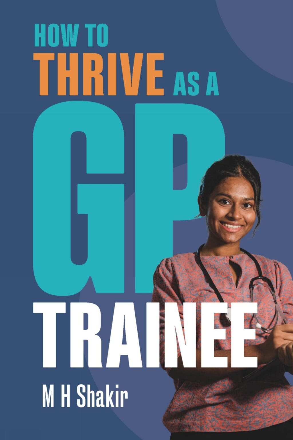 How to Thrive as a GP Trainee | Scion Publishing